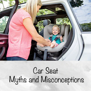Car Seat Myths and Misconceptions